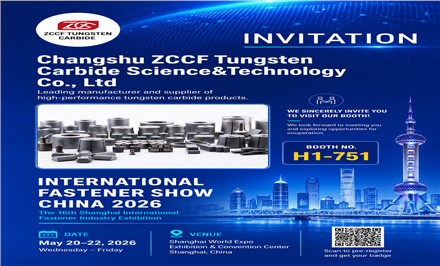 Cordially Invite You to Visit ZCCF Tungsten Carbide at 2026 Shanghai International Fastener Exhibition